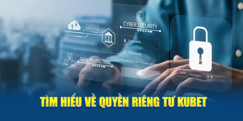 quyen-rieng-tu-kubet